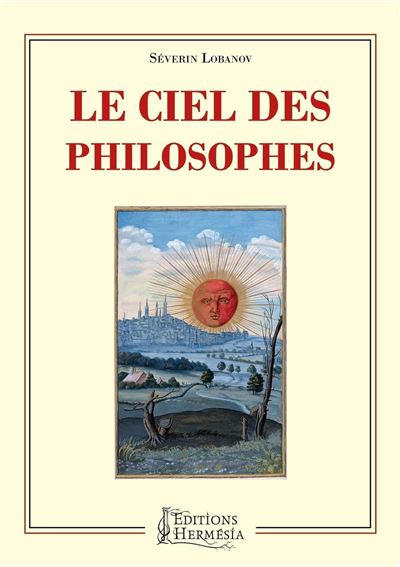 Le ciel des philosophes - Severin Lobanov - broché