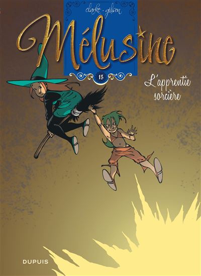 Mélusine - L'apprentie sorcière (réédition) -  Clarke - cartonné