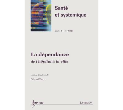La dependance de l'hopital a la ville sante et systemiqu