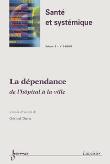 La dependance de l'hopital a la ville sante et systemique vo