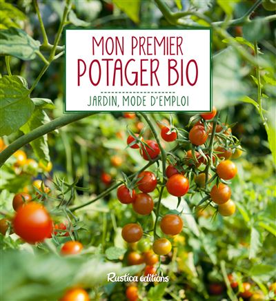 Mon premier potager bio - Annie Lagueyrie - cartonné