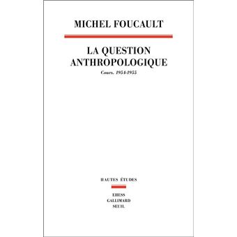 La Question anthropologique