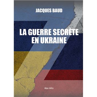 La guerre secrète en Ukraine