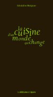 La cuisine d’un monde qui change