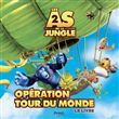 Les As de la jungle 2. Opération tout du monde
