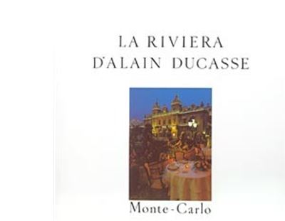 La Riviera d'Alain Ducasse