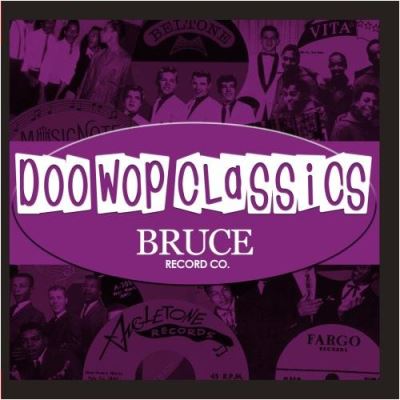 Doo wop classics vol 8/bruce records