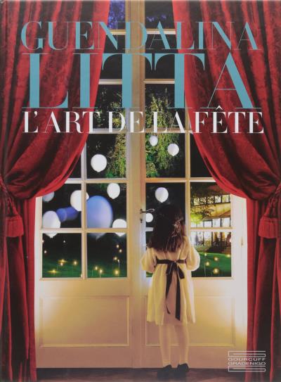 Guendalina Litta - l'art de la fête