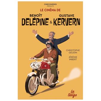 Le cinéma de Benoit Delépine et Gustave Kervern