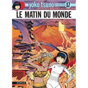 Yoko Tsuno Tome 17 Tome 17 Yoko Tsuno Le Matin Du Monde Leloup Leloup Cartonne Achat Livre Fnac