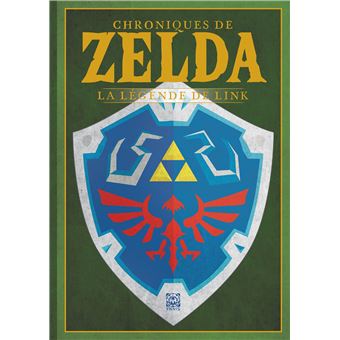 The Legend Of Zelda - La Légende de Link - Chroniques de Zelda