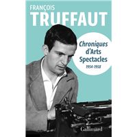 Chroniques d'Arts-Spectacles (1954-1958)