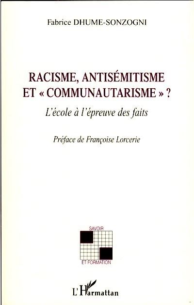 Racisme, antisémitisme et communautarisme
