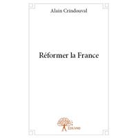 Réformer la france
