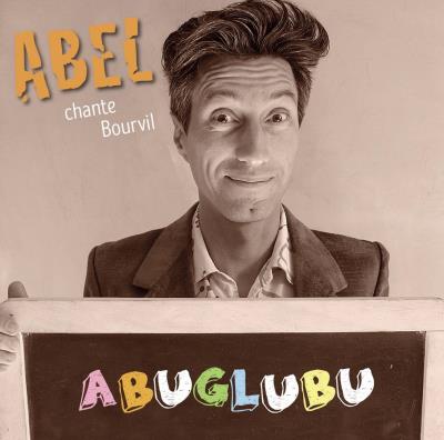 Chante Bourvil Abuglubu Inclus livret 8 pages