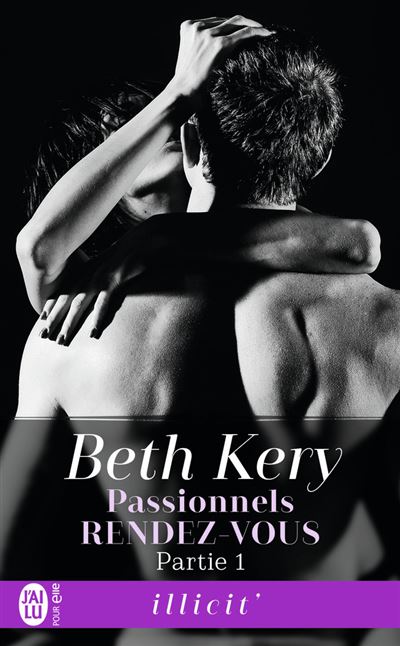 Passionnels rendez-vous - Beth Kery - Poche
