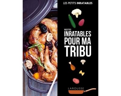 Recettes inratables pour ma tribu