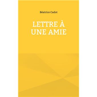 Lettre à une amie