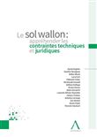 Le sol wallon : apprehender les contraintes techniques et juridiques