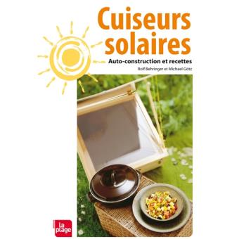 Cuiseurs solaires : auto-constructions et recettes - 1
