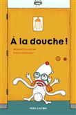 À la douche !