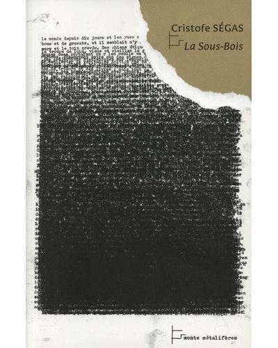 La sous-bois - Christophe Ségas - Monts Metalliferes - broché - Roman