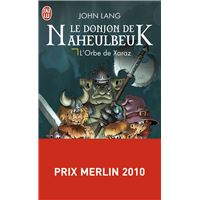 Le Donjon De Naheulbeuk Tome 2 Lorbe De Xarax - 