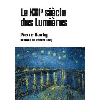 Le XXIè siècle des lumières