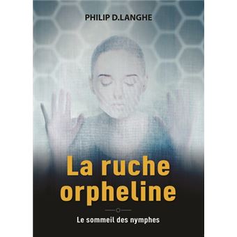 La ruche orpheline