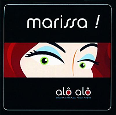 Marissa ! Alô Alô
