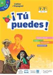 ¡Tú Puedes! - Espagnol 1re-Tle - Livre cahier