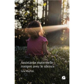 Assistante maternelle : rompre avec le silence