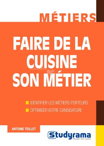 Faire de la cuisine son metier Identifier les metiers porteu