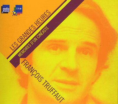 François Truffaut, mémoires d'un cinéaste