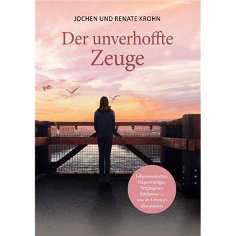 DER UNVERHOFFTE ZEUGE