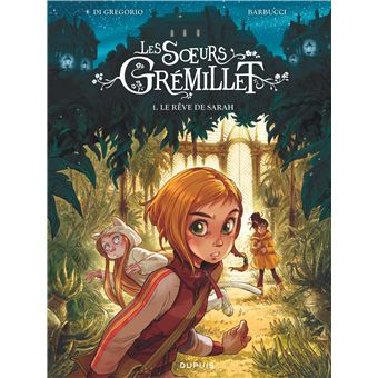 Les soeurs Grémillet - Tome 1 - Le rêve de Sarah