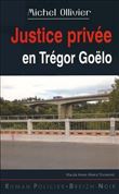 Justice privee en tregor goelo