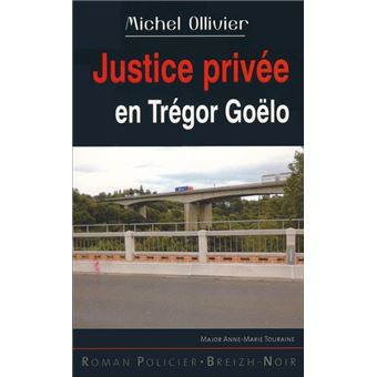 Justice privee en tregor goelo
