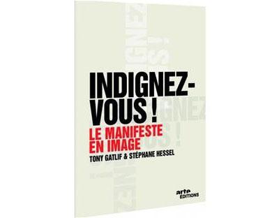 Indignez-vous ! - Le manifeste en images
