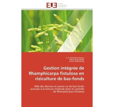Gestion integree de rhamphicarpa fistulosa en riziculture de