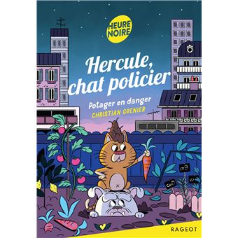 Hercule, chat policier - Potager en danger