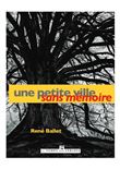 Une petite ville sans mémoire