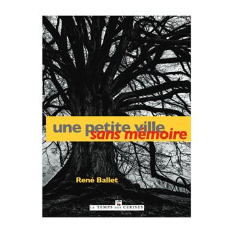 Une petite ville sans mémoire