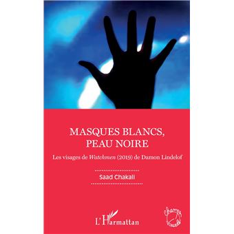 Masques blancs, peau noire