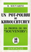 Un pot-pourri de kroutchev a propos de ses souvenirs