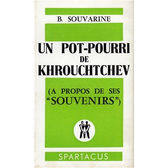 Un pot-pourri de kroutchev a propos de ses souvenirs