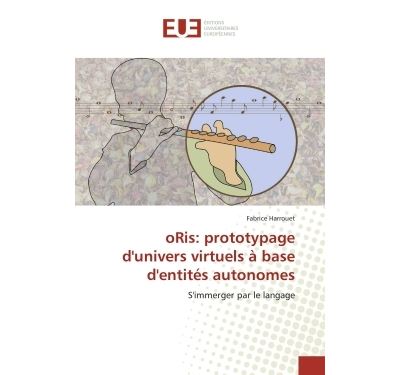 ORis: prototypage d'univers virtuels à base d'entités autonomes