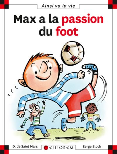 N°21 Max a la passion du foot - DOMINIQUE SAINT-MARS (DE) - cartonné