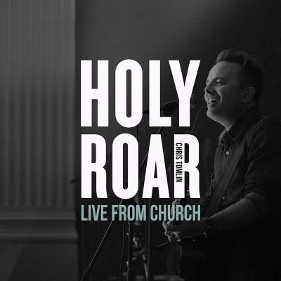 Holy Roar Live From Church, Live In Nashvill