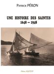 Une histoire des Saintes 1648-1948